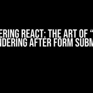 Mastering React: The Art of “Soft” Re-Rendering After Form Submission