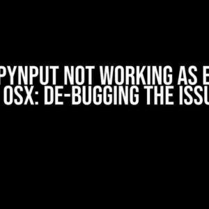 Python pynput Not Working as Expected on OSX: De-bugging the Issues