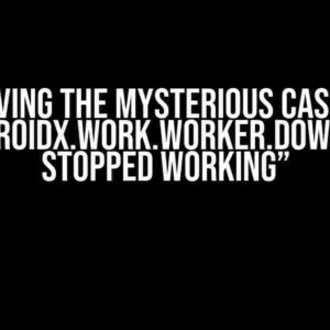 Solving the Mysterious Case of “androidx.work.Worker.doWork() stopped working”