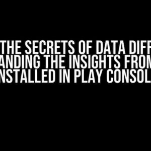 Unlock the Secrets of Data Difference: Understanding the Insights from Devices Installed in Play Console