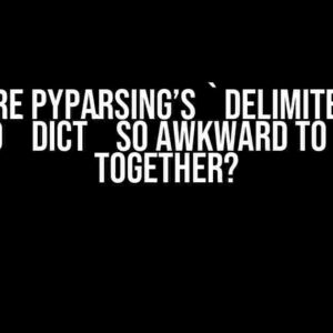 Why are pyparsing’s `DelimitedList` and `Dict` so awkward to use together?